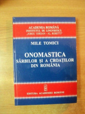 ONOMASTICA SARBILOR SI A CROATILOR DIN ROMANIA (NUME DE PERSOANE SI NUME DE LOCURI) de MILE TOMICI 2006 foto