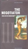 Cartea "The Negociator" - Calina Cretescu Gogalniceanu, Editura Institutul European, An 2001, 242 Pagini, Literatura Romana