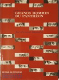 Aux Grands Hommes: A Biographical Guide of the Pantheon, Jean-Francois Decraene, 2006 (Cine este inmormantat in Panteon Franta Paris)