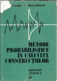 Metode probabilistice in calculul contructiilor - Dan Ghiocel, Dan Lungu