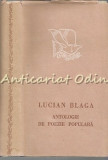 Cumpara ieftin Antologie De Poezie Populara - Lucian Blaga - Ilustratii: Mihu Vulcanescu