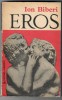 Eros, Ion Biberi