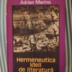 Adrian Marino Hermeneutica ideii de literatura, ed. princeps