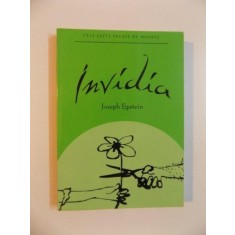 INVIDIA , CELE SAPTE PACATE DE MOARTE de JOSEPH EPSTEIN , 2007