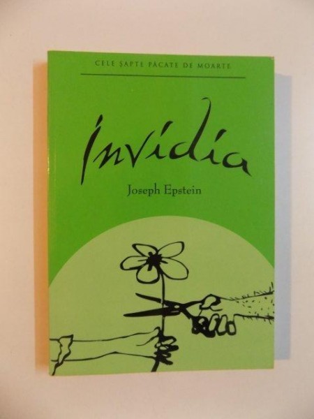 INVIDIA , CELE SAPTE PACATE DE MOARTE de JOSEPH EPSTEIN , 2007