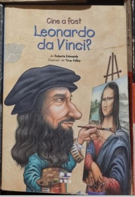 Roberta Edwards - Cine a Fost Leonardo Da Vinci? foto