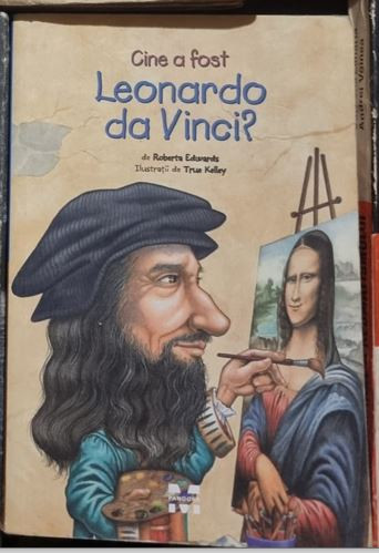 Roberta Edwards - Cine a Fost Leonardo Da Vinci?