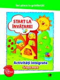 &Icirc;mi place la grădiniță. Start la &icirc;nvățare. Activități integrate. Grupa mare, Litera