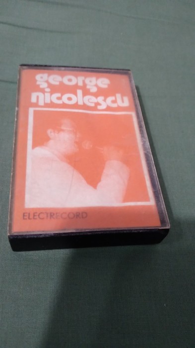 CASETA AUDIO GEORGE NICOLESCU ORIGINALA ELECTRECORD