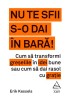 Nu Te Sfii S-O Dai In Bara!, Erik Kessels - Editura Art