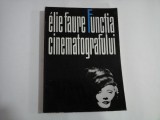 ELIE FAURE - FUNCTIA CINEMATOGRAFULUI