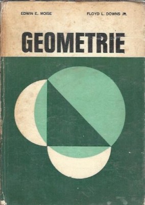 Geometrie - Edwin E. Moise, Floyd L. Downs foto