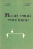 Mecanica aplicata pentru ingineri (Posea...)