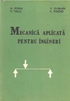 Mecanica aplicata pentru ingineri (Posea...) foto