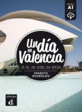 Un d&iacute;a en Valencia - Paperback brosat - Ernesto Rodriguez - Difusi&oacute;n
