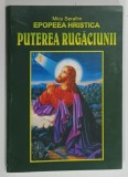 PUTEREA RUGACIUNII de MICU SERAFIM , 2006
