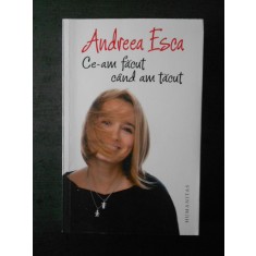 ANDREEA ESCA - CE-AM FACUT CAND AM TACUT