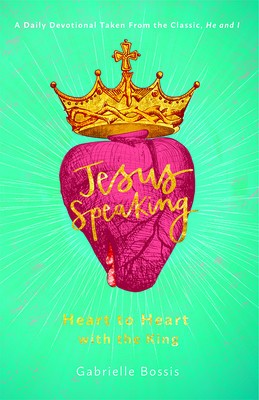 Jesus Speaking: Heart to Heart with the K: Heart to Heart with the King foto