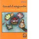 Caruselul ortogramelor. Clasa a III-a. Exercitii de ortografie, punctuatie si vocabular