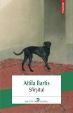 Sf&acirc;rşitul - Paperback brosat - Attila Bartis - Polirom