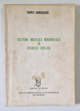 CULTURA MUZICALA ROMANEASCA IN SECOLELE XVIII - XIX de ROMEO GHIRCOIASIU , Bucuresti 1992 , COPERTA UZATA