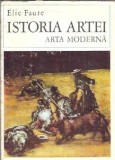 Istoria artei. Arta moderna (Partea intai) - Elie Faure