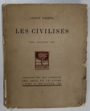 LES CIVILISES par CLAUDE FARRERE , frontispice de FALKE , 1926, EXEMPLAR 743 DIN 1045*