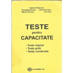 Teste pentru capacitate - Gabriel Raducan, Marius Burtea
