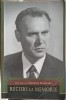 Recurs la Memorie - Gheorghe Scripcaru, Autobiografie, Pars Pro Toto, 2013, Romana, 317 pagini