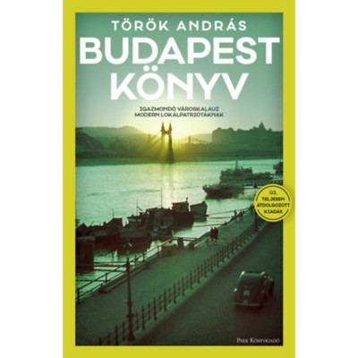 Budapest k&amp;ouml;nyv - Igazmond&amp;oacute; v&amp;aacute;roskalauz modern lok&amp;aacute;lpatri&amp;oacute;t&amp;aacute;knak - T&amp;ouml;r&amp;ouml;k Andr&amp;aacute;s foto
