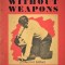 Combat Without Weapons