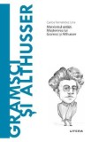 Descopera Filosofia. Gramsci si Althusser - Carlos Fernandez Liria