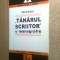 Radut Bilbiie - &quot;Tanarul scriitor&quot; - o monografie (Editura Tritonic, 2005)