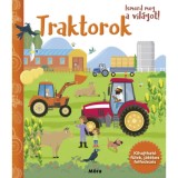 Ismerd meg a vil&aacute;got! - Traktorok