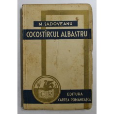COCOSTARCUL ALBASTRU de M . SADOVEANU , 1942