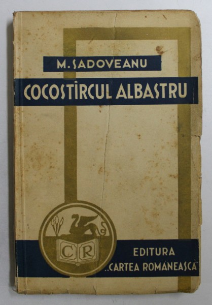 COCOSTARCUL ALBASTRU de M . SADOVEANU , 1942