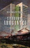 Sindromul aroganței (Vol.1) - Paperback brosat - Dan Emilian Tinică - Libris Editorial