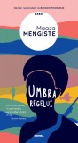 Umbra regelui - Maaza Mengiste