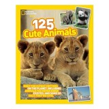 Carte 125 Cute Animals National Geographic, Imagini Animale Adorabile, Natură, Cunoaștere