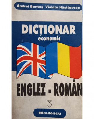 Andrei Bantas - Dictionar economic englez - roman (1997) foto