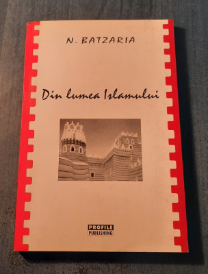 Din lumea islamului N. Batzaria foto