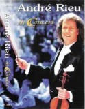 Casetă audio Andr&eacute; Rieu &ndash; In Concert, originală, Clasica