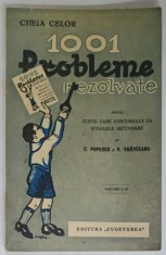 CARTEA CELOR 1001 PROBLEME REZOLVATE pentru ELEVII CARE CONCUREAZA LA SCOALELE SECUNDARE de C. POPESCU si V. VRANCEANU , VOLUMUL II , EDITIE INTERBEL foto