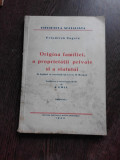 ORIGINEA FAMILIEI, A PROPRIETATII PRIVATE SI A STATULUI - FRIEDRICH ENGELS