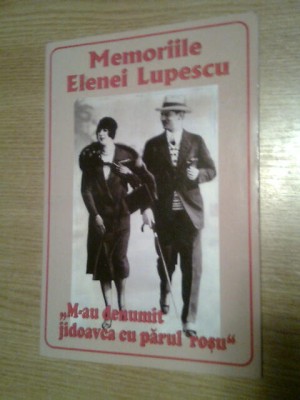 Elena Lupescu - M-au denumit jidoavca cu parul rosu - Memorii (Editura Tesu) foto