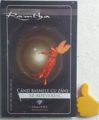 Cand basmele cu zane se adeveresc Ramtha foto