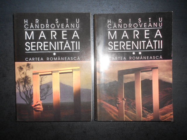 Hristu Candroveanu - Marea serenitatii 2 volume (1996)