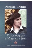 Prima dragoste e totdeauna ultima - Nicolae Dabija