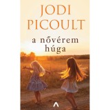 A nőv&eacute;rem h&uacute;ga - Jodi Picoult