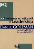 Inteligenta Emotionala In Leadership DANIEL GOLEMAN, R. BOYATZIS, ANNIE MCKEE